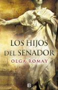 los hijos del senador-olga romay-9788466659406 los hijos del senador-olga romay-9788466659406