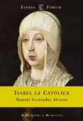 isabel la catolica-manuel fernandez alvarez-9788467012606 isabel la catolica-manuel fernandez alvarez-9788467012606