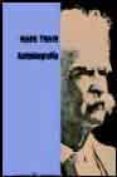 autobiografia (mark twain)-mark twain-9788467014006 autobiografia (mark twain)-mark twain-9788467014006