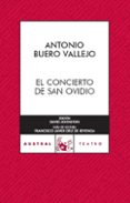 el concierto de san ovidio-antonio buero vallejo-9788467023206 el concierto de san ovidio-antonio buero vallejo-9788467023206
