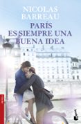paris es siempre una buena idea-nicolas barreau-9788467049206 paris es siempre una buena idea-nicolas barreau-9788467049206