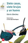 siete casas, siete brujas y un huevo-gloria sanchez-9788467591606 siete casas, siete brujas y un huevo-gloria sanchez-9788467591606