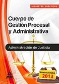 cuerpo de gestion procesal y administrativa de la administracion de justicia. supuestos practicos-9788467691306 cuerpo de gestion procesal y administrativa de la administracion de justicia. supuestos practicos-9788467691306
