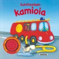 suhiltzaileen kamioia (ibilgailu zaratatsuak)-9788467702606 suhiltzaileen kamioia (ibilgailu zaratatsuak)-9788467702606