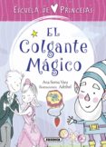 el colgante mágico-ana serna-9788467758306 el colgante mágico-ana serna-9788467758306