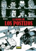 la banda de los postizos-david b.-9788467910506 la banda de los postizos-david b.-9788467910506