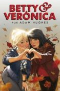 betty & verónica-adam hugues-9788467930306 betty & verónica-adam hugues-9788467930306