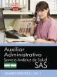 auxiliar administrativo. servicio andaluz de salud (sas). temario específico. vol. i-9788468168906 auxiliar administrativo. servicio andaluz de salud (sas). temario específico. vol. i-9788468168906