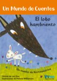 el lobo hambriento (un mundo de cuentos )-9788468251806 el lobo hambriento (un mundo de cuentos )-9788468251806