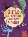 atlas de los monstruos y fantasmas mundo (vvkid-federica magrin-9788468259406 atlas de los monstruos y fantasmas mundo (vvkid-federica magrin-9788468259406