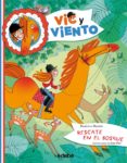 vic y el viento: rescate en el bosque-beatrice masini-9788468308906 vic y el viento: rescate en el bosque-beatrice masini-9788468308906