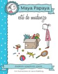 mama papaya 6. esta de mudanza-angeles gonzalez-sinde-9788468316406 mama papaya 6. esta de mudanza-angeles gonzalez-sinde-9788468316406