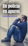 un policía en apuros (ebook)-gina wilkins-9788468743806 un policía en apuros (ebook)-gina wilkins-9788468743806