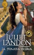 la princesa esclava (ebook)-juliet landon-9788468749006 la princesa esclava (ebook)-juliet landon-9788468749006