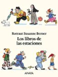 los libros de las estaciones (estuche)-rotraut susanne berner-9788469809006 los libros de las estaciones (estuche)-rotraut susanne berner-9788469809006