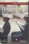 caminos del islam-jose morales-9788470575006 caminos del islam-jose morales-9788470575006