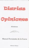 diarias opiniones: aforismos-manuel fernandez de la cueva-9788470830006 diarias opiniones: aforismos-manuel fernandez de la cueva-9788470830006