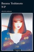 n.p.-banana yoshimoto-9788472234406 n.p.-banana yoshimoto-9788472234406