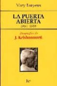 la puerta abierta 1980 - 1986 (biografia de j. krishnamurti)-mary lutyens-9788472456006 la puerta abierta 1980 - 1986 (biografia de j. krishnamurti)-mary lutyens-9788472456006