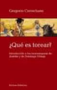 ¿ que es torear ?: introduccion a las tauromaquias de joselito y de domingo ortega-gregorio corrochano-9788472904606 ¿ que es torear ?: introduccion a las tauromaquias de joselito y de domingo ortega-gregorio corrochano-9788472904606
