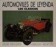 automoviles de leyenda: los clasicos-jean crozier-armand muntes-9788473869706 automoviles de leyenda: los clasicos-jean crozier-armand muntes-9788473869706