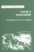 local y sostenible: la agenda 21 local en españa-9788474264906 local y sostenible: la agenda 21 local en españa-9788474264906