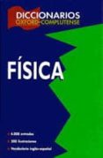 diccionarios oxford-complutense : fisica (2ª edicion)-9788474918106 diccionarios oxford-complutense : fisica (2ª edicion)-9788474918106