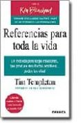 referencias para toda la vida: el metodo para forjar relaciones, que da resultados-tim templeton-9788475777306 referencias para toda la vida: el metodo para forjar relaciones, que da resultados-tim templeton-9788475777306