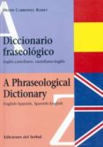 diccionario fraseologico - a phraseological dictionary-delfin carbonell basset-9788476281406 diccionario fraseologico - a phraseological dictionary-delfin carbonell basset-9788476281406