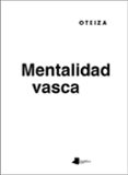 mentalidad vasca-jorge de oteiza-9788476819906 mentalidad vasca-jorge de oteiza-9788476819906