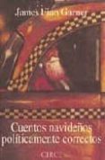 cuentos navideños politicamente correctos-james finn garner-9788477651406 cuentos navideños politicamente correctos-james finn garner-9788477651406