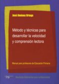 metodo y tecnicas para desarrollar la velocidad y comprension lec tora-jose jimenez ortega-9788477742906 metodo y tecnicas para desarrollar la velocidad y comprension lec tora-jose jimenez ortega-9788477742906