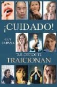 cuidado!tus gestos te traicionan-guy cabana-9788478085606 cuidado!tus gestos te traicionan-guy cabana-9788478085606