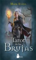 el tarot de las brujas-mark evans-9788478088706 el tarot de las brujas-mark evans-9788478088706