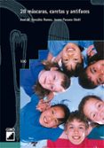 veintiocho mascaras, caretas y antifaces-jose m. gonzalez ramos-jaume passans güell-9788478270606 veintiocho mascaras, caretas y antifaces-jose m. gonzalez ramos-jaume passans güell-9788478270606