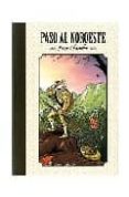 paso al noroeste-charlie scott-9788478338306 paso al noroeste-charlie scott-9788478338306