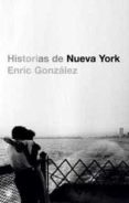 historias de nueva york-enric gonzalez-9788478716906 historias de nueva york-enric gonzalez-9788478716906