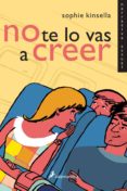 no te lo vas a creer-sophie kinsella-9788478889006 no te lo vas a creer-sophie kinsella-9788478889006