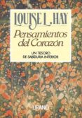 pensamientos del corazon-louise l. hay-9788479530006 pensamientos del corazon-louise l. hay-9788479530006