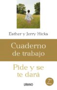 cuaderno de trabajo: pide y se te dara-esther hicks-jerry hicks-9788479536206 cuaderno de trabajo: pide y se te dara-esther hicks-jerry hicks-9788479536206