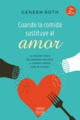 cuando la comida sustituye al amor-geneen roth-9788479538606 cuando la comida sustituye al amor-geneen roth-9788479538606