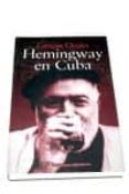 hemingway en cuba-enrique cirules-9788479545406 hemingway en cuba-enrique cirules-9788479545406