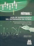 futbol: guia de supervivencia del entrenador de futbol-william e. warren-george d. danner-9788480197106 futbol: guia de supervivencia del entrenador de futbol-william e. warren-george d. danner-9788480197106