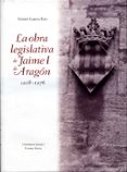 la obra legislativa de jaime i de aragon 1208-1276-9788480216906 la obra legislativa de jaime i de aragon 1208-1276-9788480216906