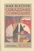 corazones cicatrizados-max blecher-9788481919806 corazones cicatrizados-max blecher-9788481919806