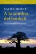 a la sombra del baobab-xavier moret-9788483077306 a la sombra del baobab-xavier moret-9788483077306