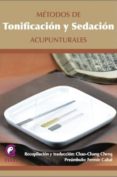 metodos de tonificacion y sedacion acupunturales-chao chang cheng-9788483528006 metodos de tonificacion y sedacion acupunturales-chao chang cheng-9788483528006