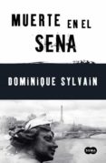 muerte en el sena-dominique sylvain-9788483651506 muerte en el sena-dominique sylvain-9788483651506