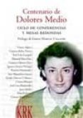 centenario de dolores medio: ciclo de conferencias y mesas redond as-9788483673706 centenario de dolores medio: ciclo de conferencias y mesas redond as-9788483673706