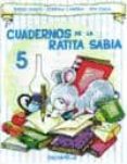 cuadernos de la ratita sabia 5-teresa sabate rodie-9788484120506 cuadernos de la ratita sabia 5-teresa sabate rodie-9788484120506